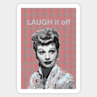 Laugh it Off. Sticker